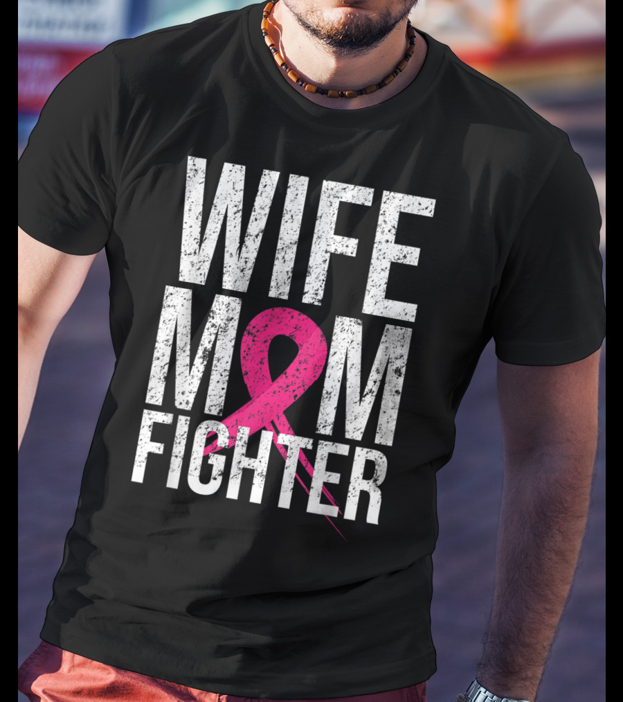 Wife Mom Fighter Breast Cancer Awareness Pink Ribbon66 T-Shirt