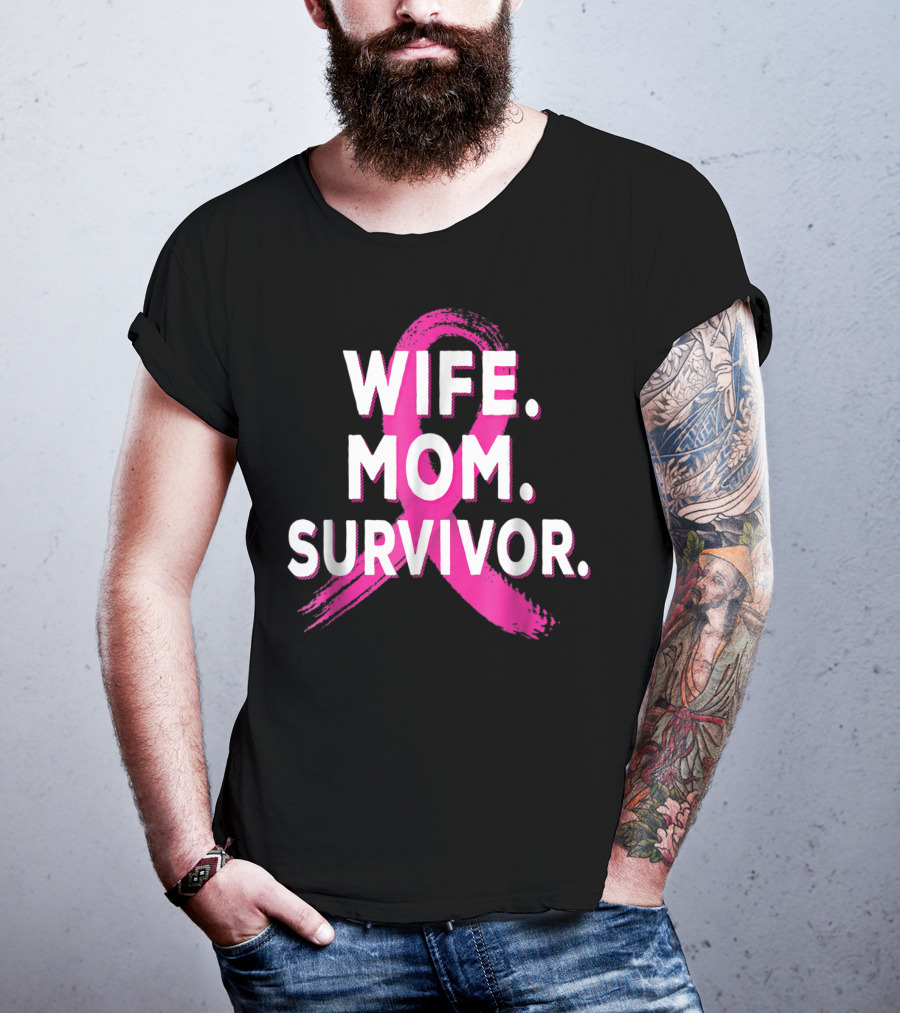 Wife Mom Survivor Breast Cancer Awareness Pink Ribbon T-Shirt