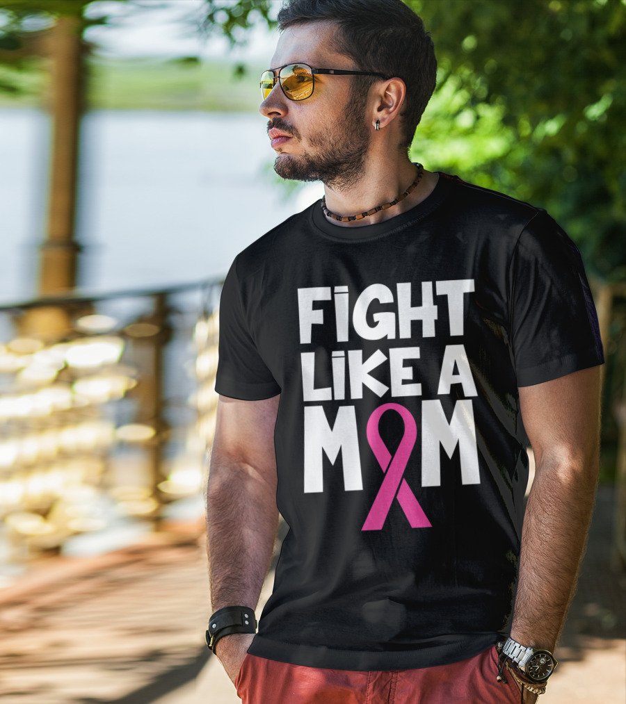 Fight Like A Mom Breast Cancer Awareness Pink T-Shirt