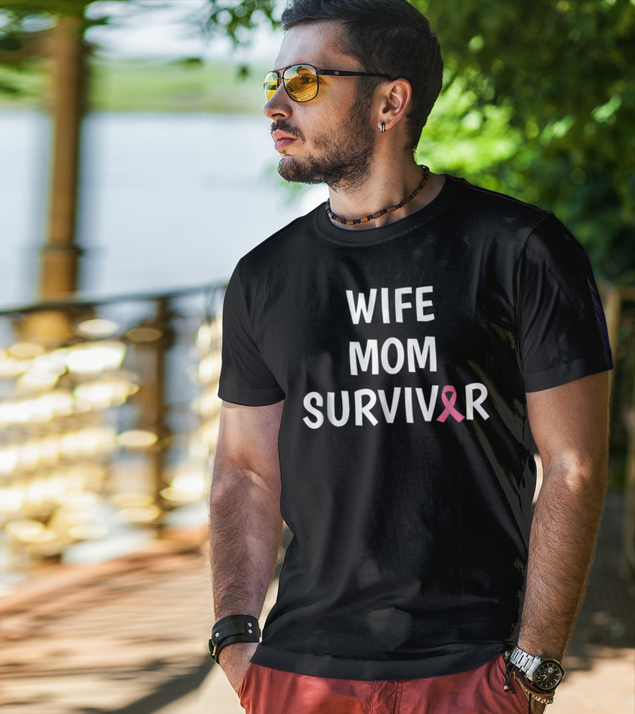 Wife Mom Survivor Pink Ribbon Breast Cancer Support T-Shirt