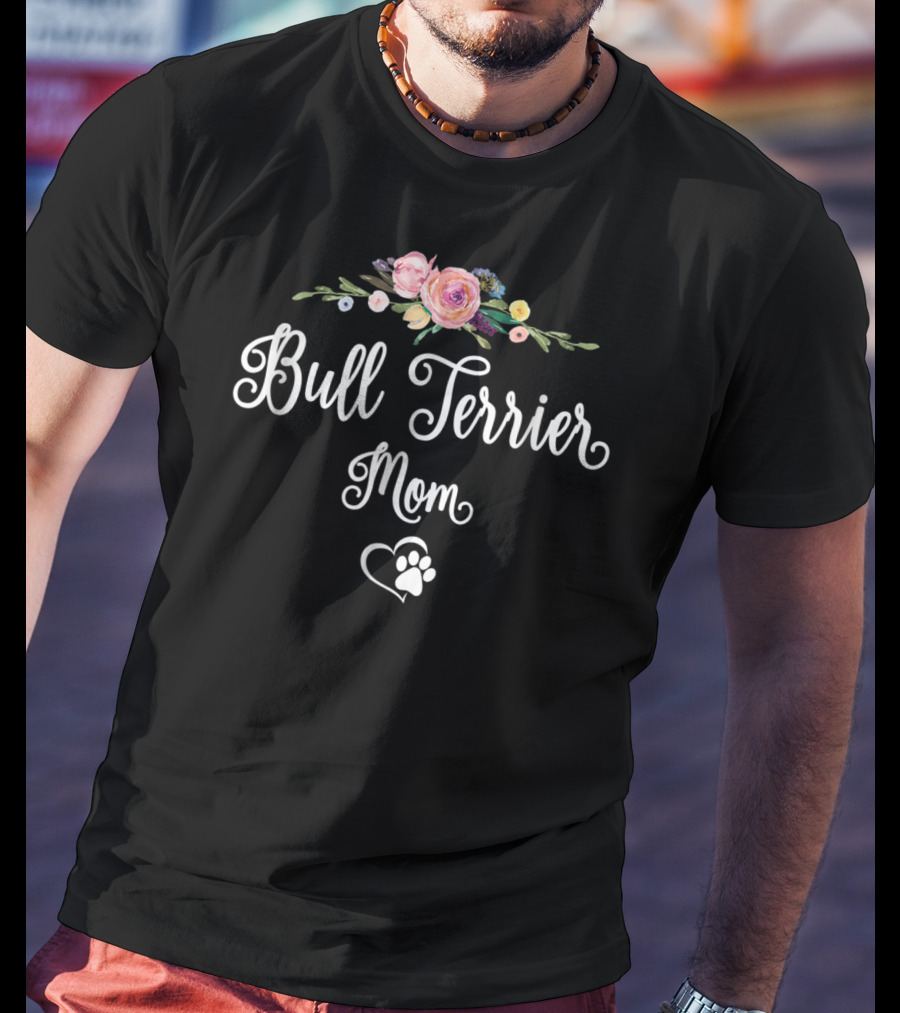 Bull Terrier Mom Floral Paw Heart T-Shirt