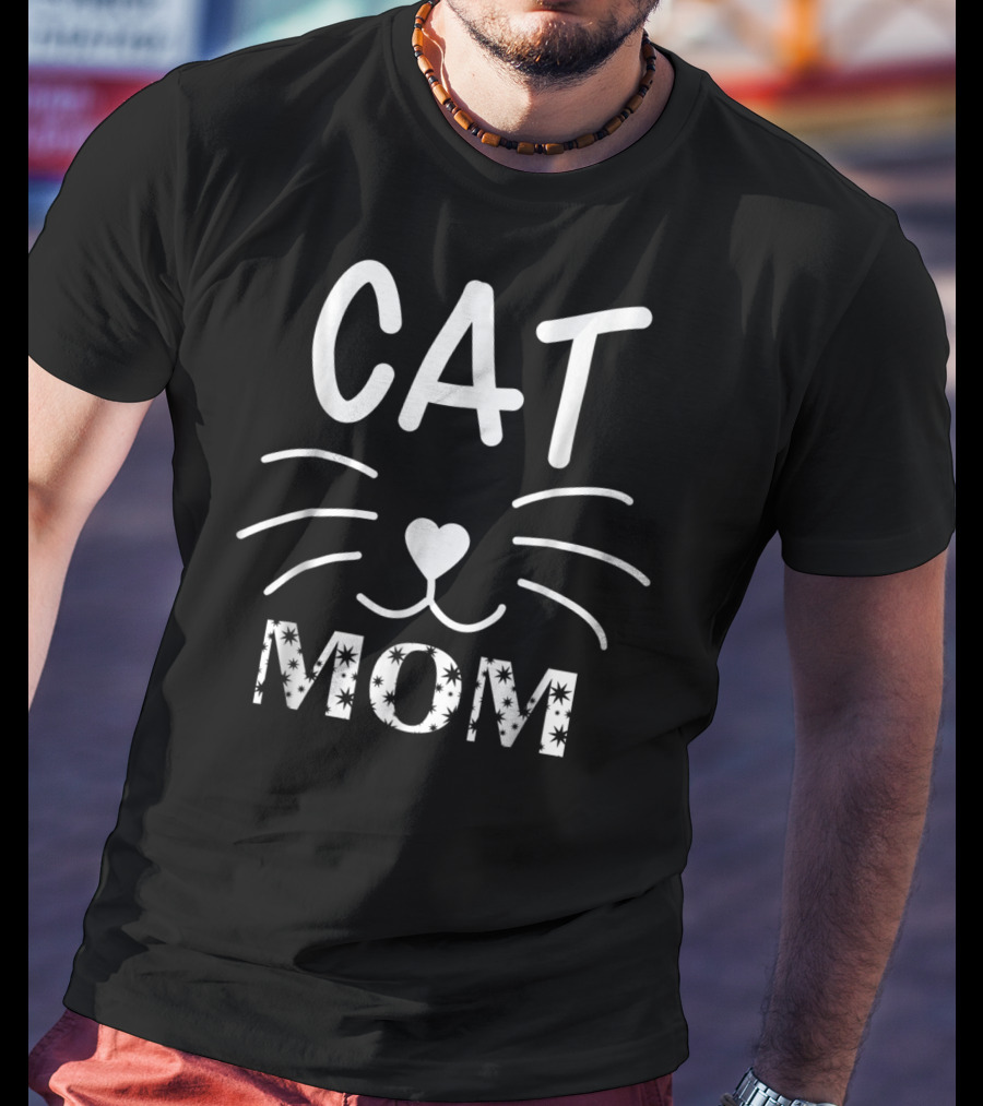 Cat Mom Funny Cat Mother Whiskers Heart Nose T-Shirt