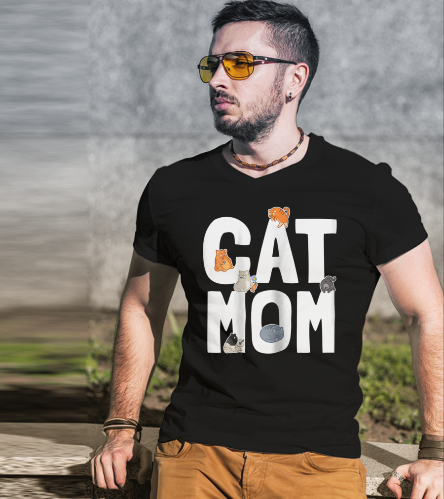 Cat Mom Mother Of Many Cats Cool Pet Owner Playful Feline Companions T-Shirt