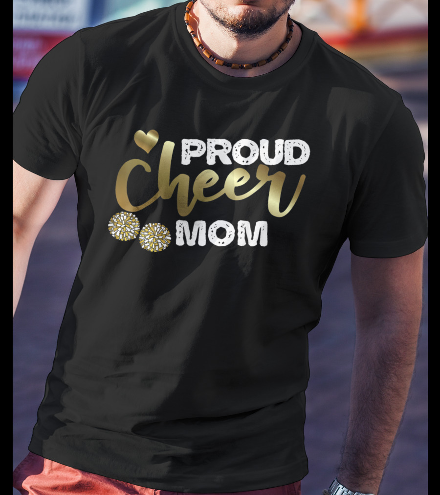 Proud Cheer Mom Cheerleader Pride Sports T-Shirt