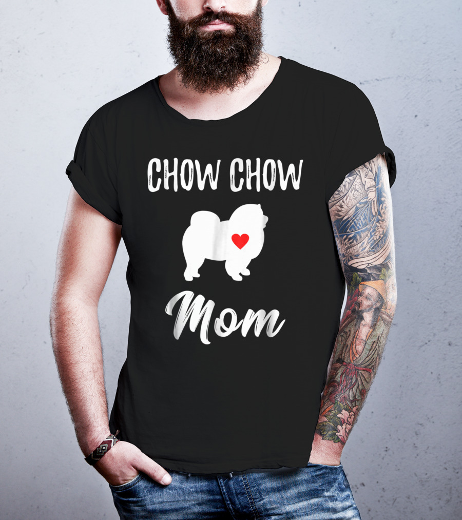 Chow Chow Mom Lover Owner Dog Mom T-Shirt
