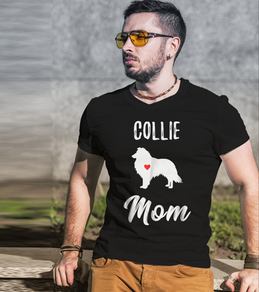Collie Mom Dog Lover Owner Collie Mom T-Shirt