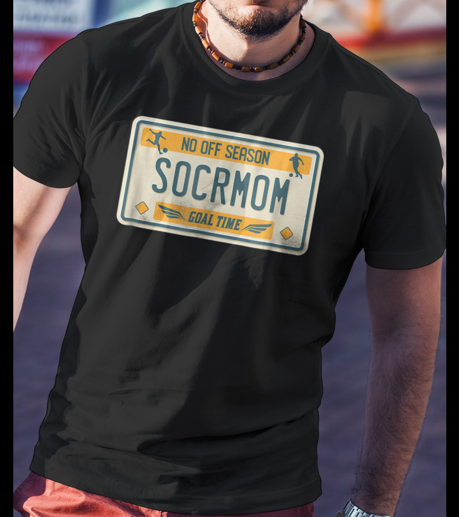 No Off Season Goal Time SOCRMOM License Plate T-Shirt