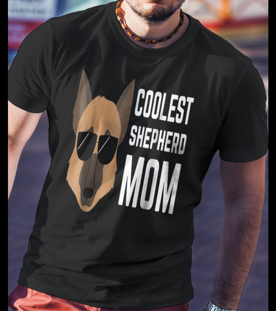 COOLEST SHEPHERD MOM T-Shirt