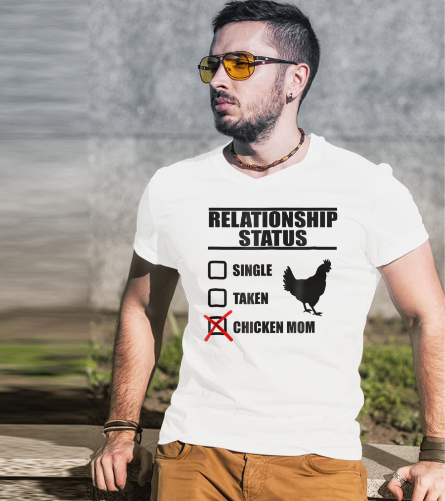 Relationship Status Chicken Mom Country Farm Life Cute Barn T-Shirt