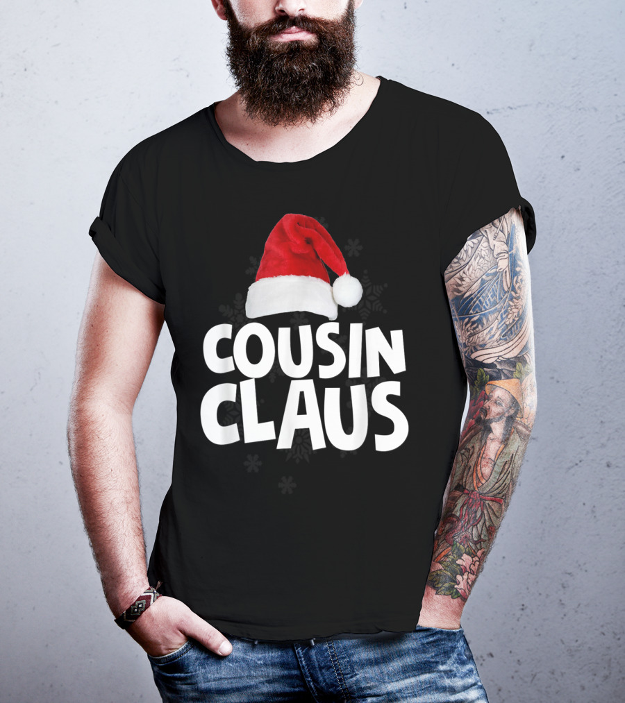 Cousin Claus Santa Christmas Matching Family Tribe T-Shirt