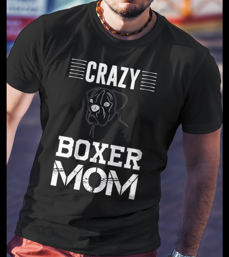 CRAZY BOXER MOM T-Shirt