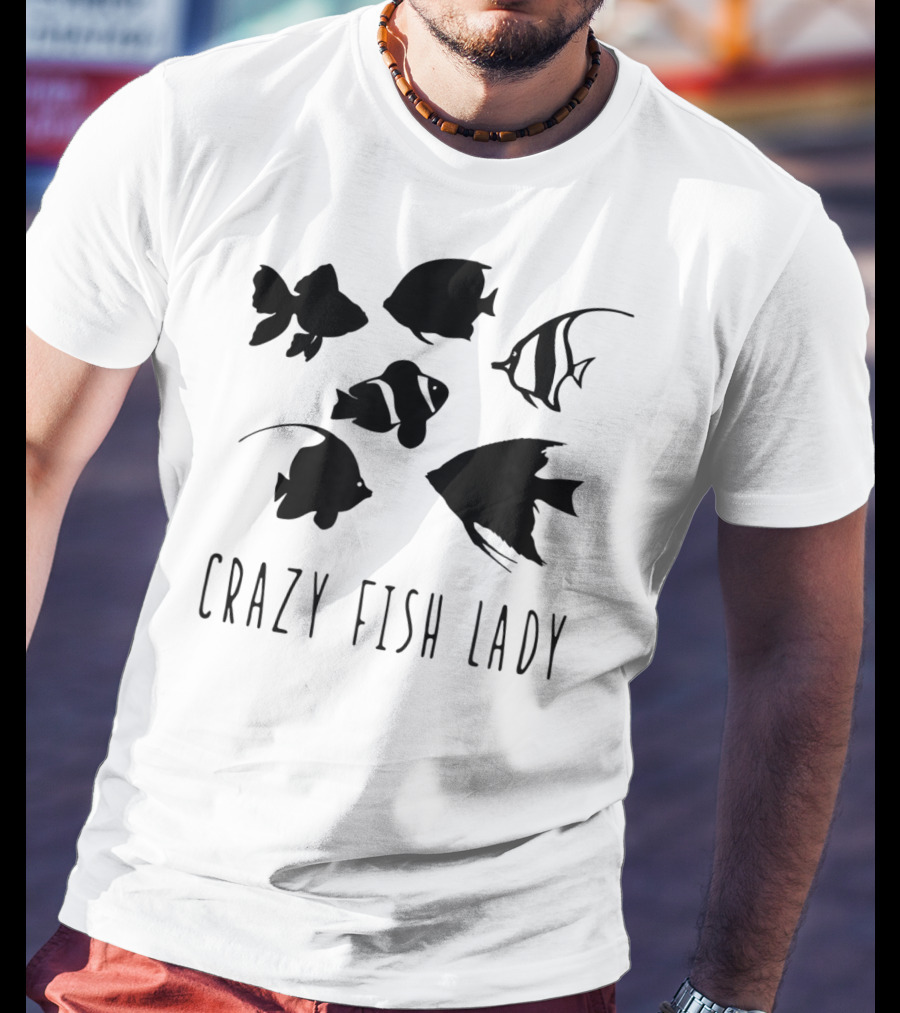 Crazy Fish Lady Fish Mom Sea Creature T-Shirt