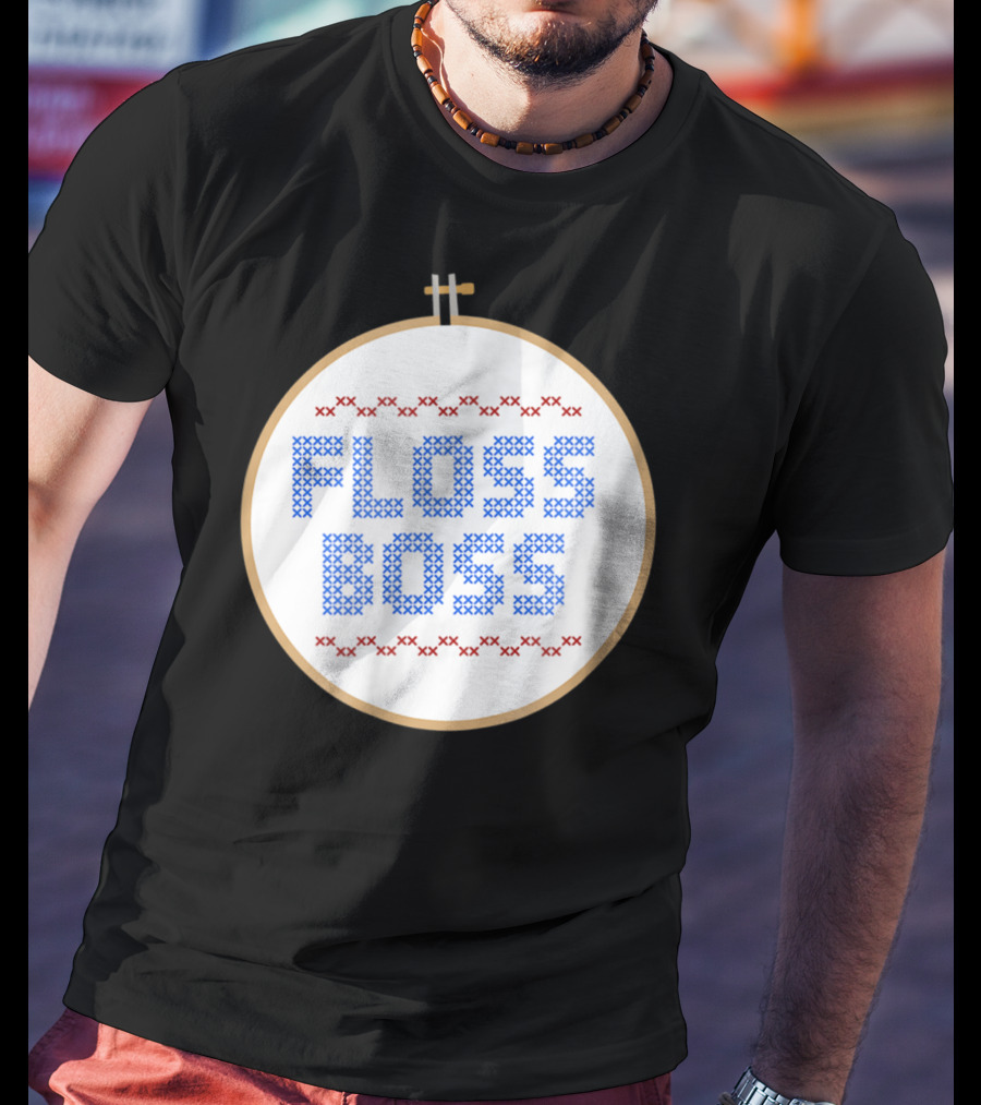 Floss Boss Cross Stitch Hoop For Crafty Woman Mom Or Grandma T-Shirt