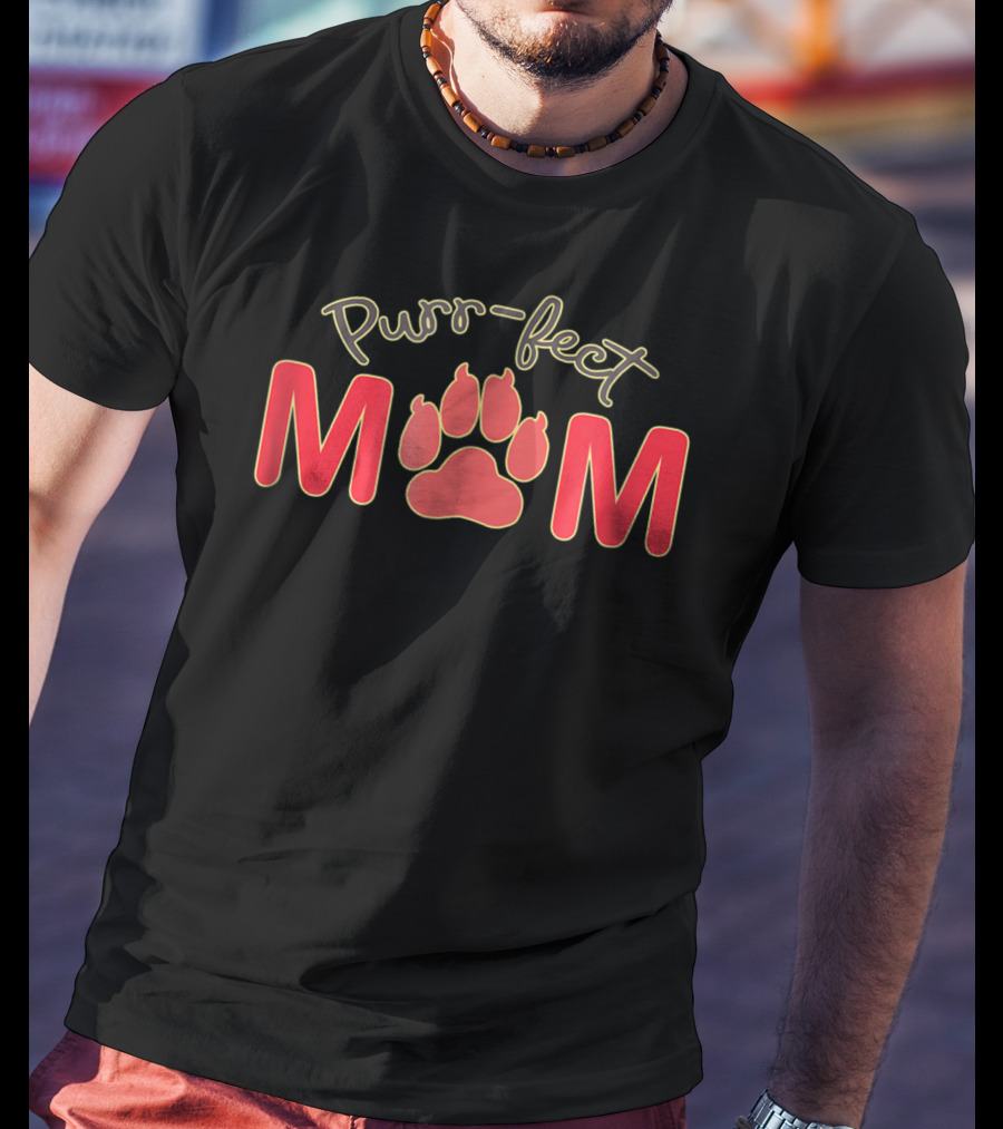 Purr-Fect Mom Cat Paw Print Mother's Day Birthday T-Shirt