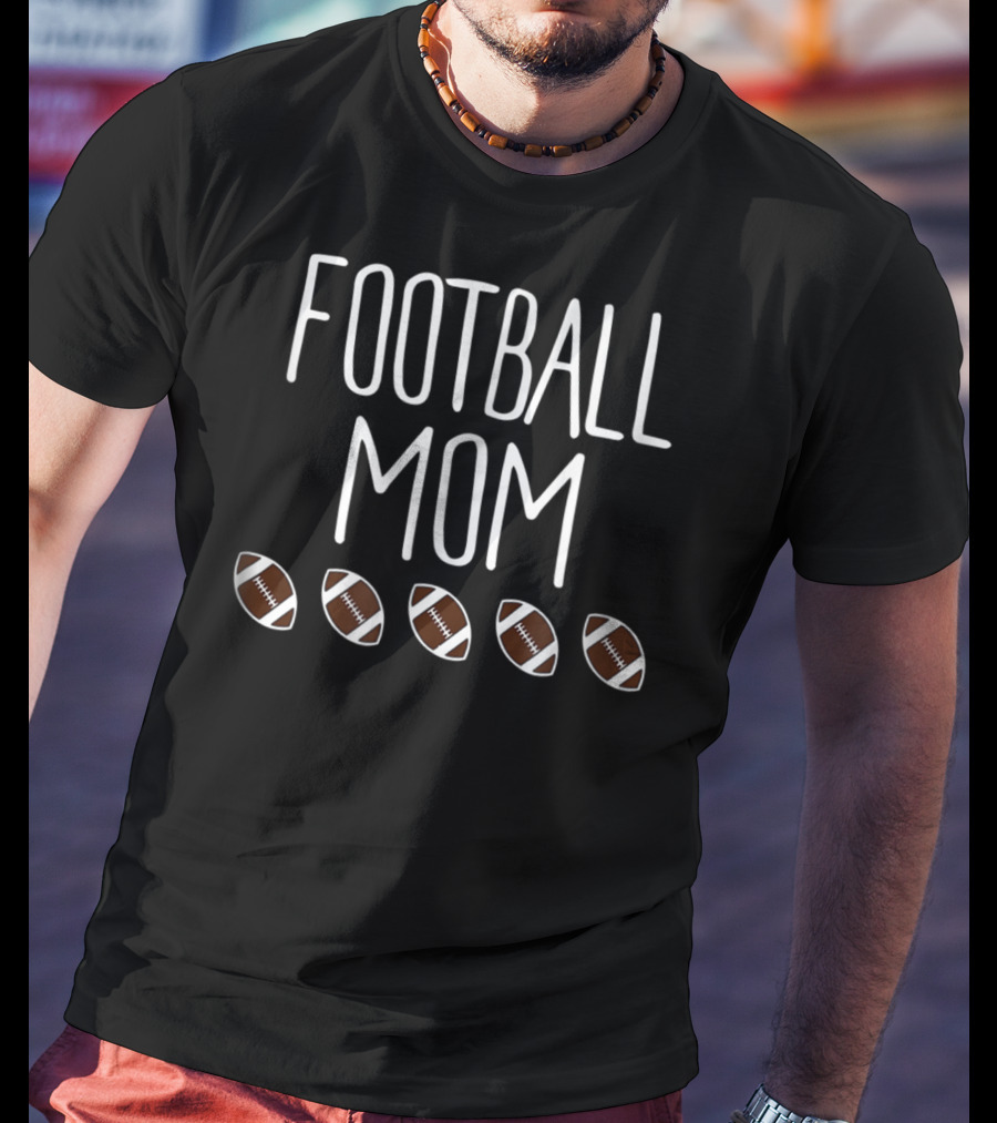 Football Mom Five Footballs Sports Cute T-Shirt