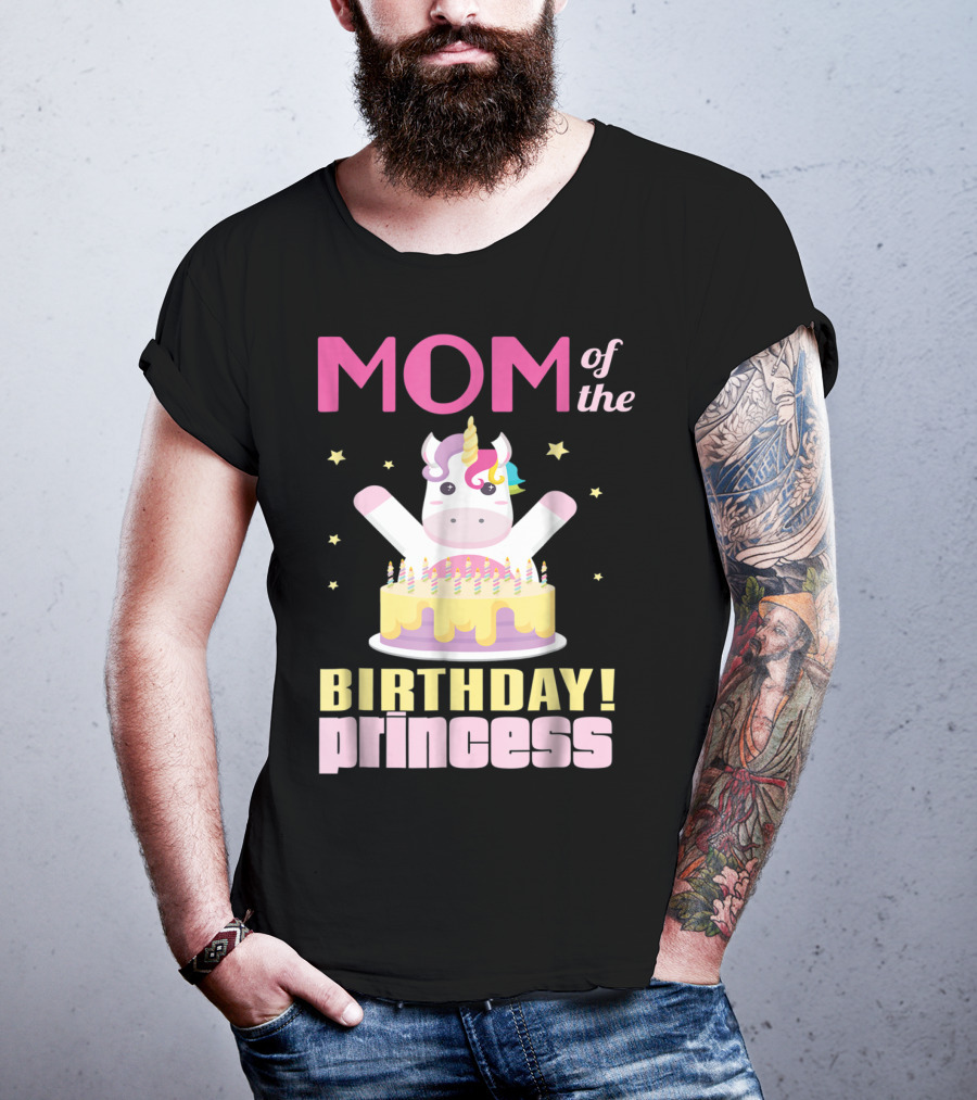 MOM Of The Birthday Princess Unicorn T-Shirt