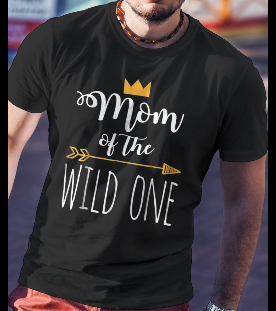 Mom Of The Wild One With Crown And Arrow T-Shirt