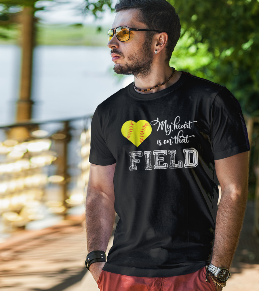 My Heart Is On That Field Softball Heart T-Shirt