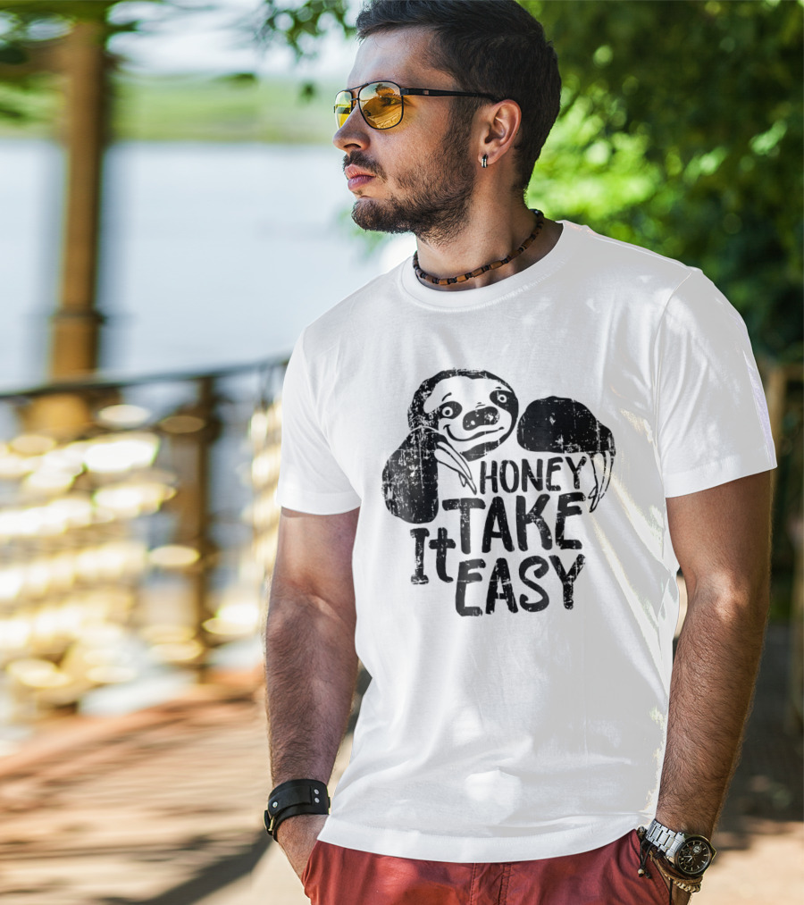 Honey Take It Easy Cute Sloth T-Shirt