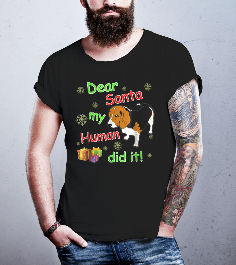 Dear Santa My Human Did It Beagle Snowflakes Gifts T-Shirt