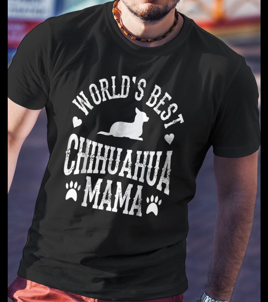 World's Best Chihuahua Mama T-Shirt