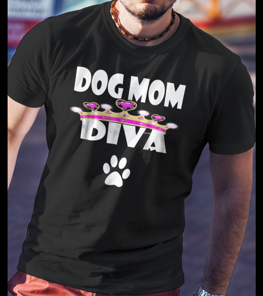 Dog Mom Diva Crown And Paw Prints T-Shirt