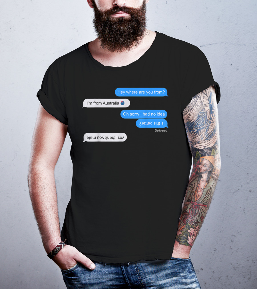 I'm From Australia Funny Upside Down Text Chat With Flag Emoji T-Shirt
