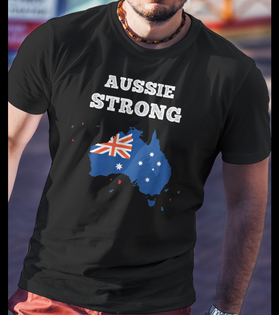 Aussie Strong Australian Flag Map Support Australia T-Shirt