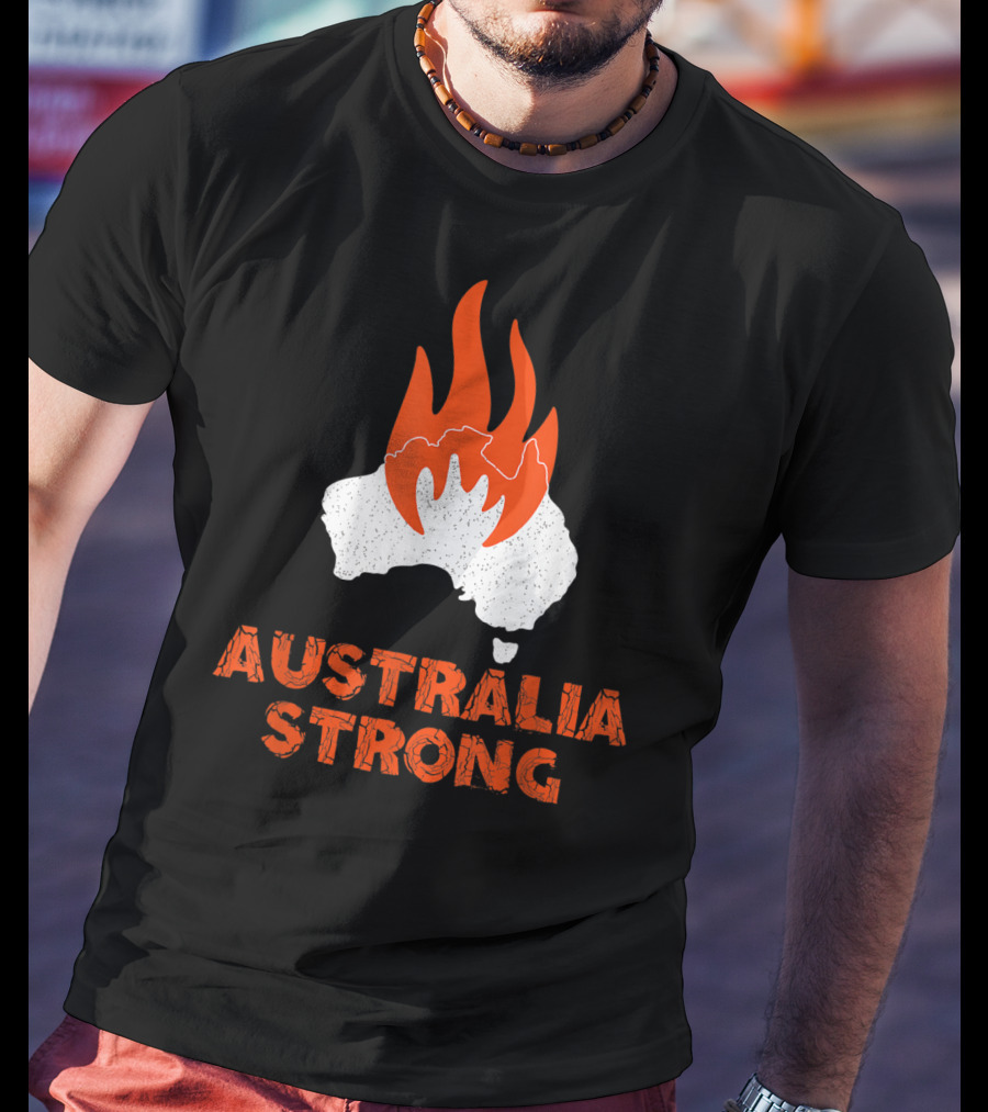 Australia Strong Fire Map Support Australia T-Shirt