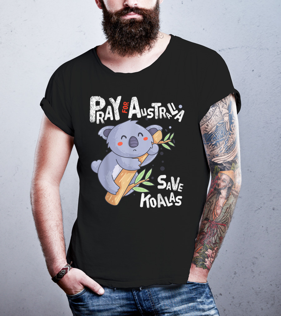 Pray For Australia Save Koalas T-Shirt