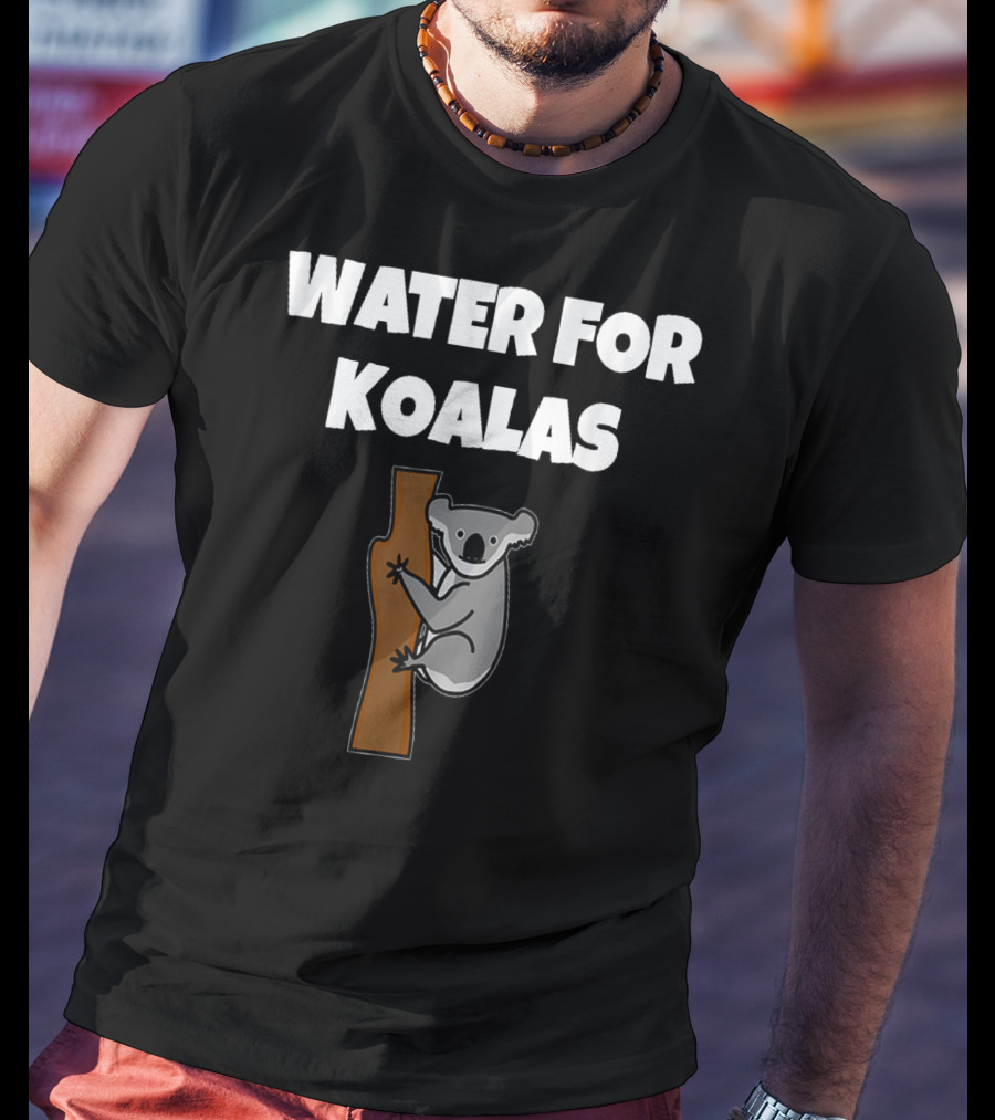 Water For Koalas In Australia Koala Climbing Tree T-Shirt