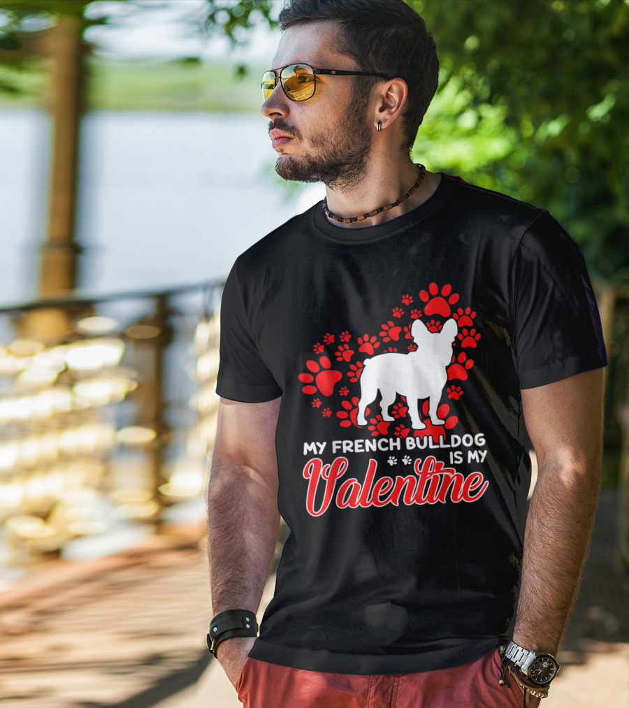 My French Bulldog Is My Valentine Paw Prints T-Shirt