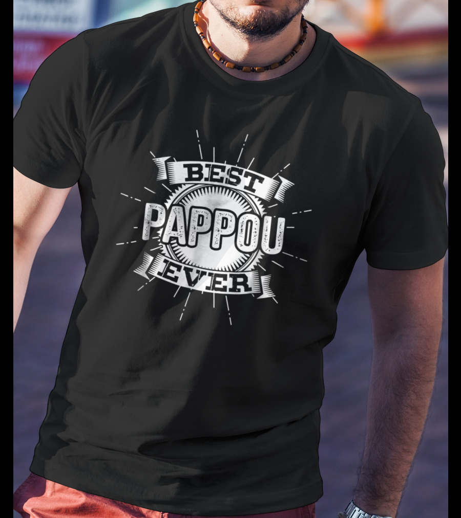 Best Pappou Ever Father's Day Gift For Greek Grandfather T-Shirt