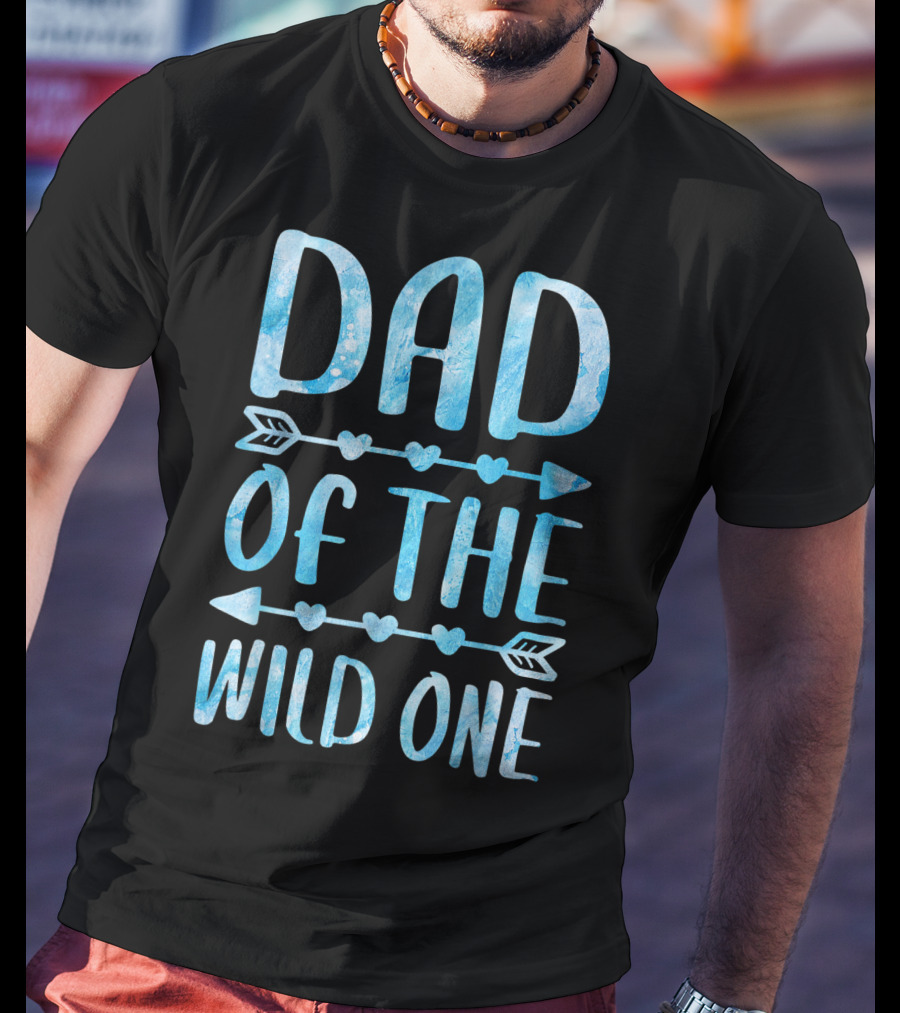 Dad Of The Wild One Father's Day Arrow Hearts T-Shirt