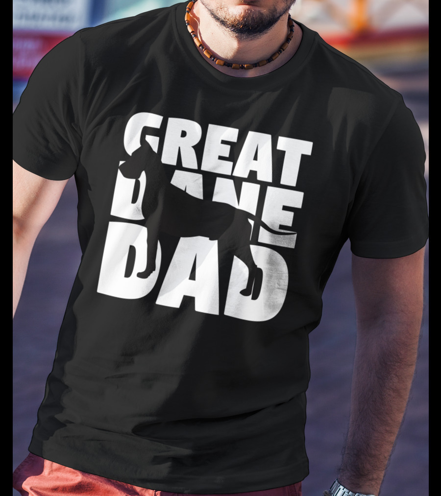 Great Dane Dad Dog Father Great Dane Dad T-Shirt