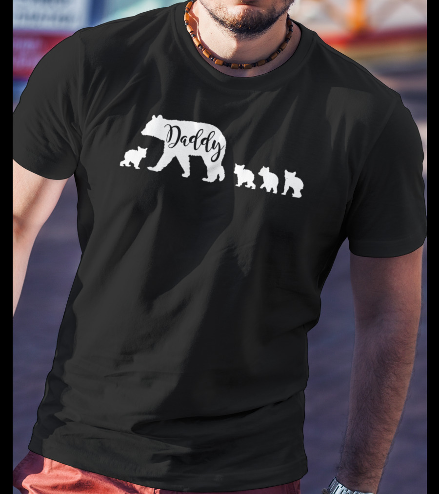 Daddy Bear And Four Cubs Dad Father Papa T-Shirt