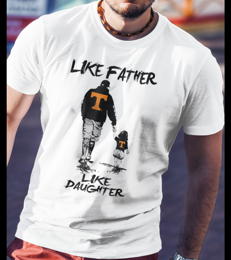 Tennessee Volunteers Like Father Like Daughter Orange T-Shirts T-Shirt