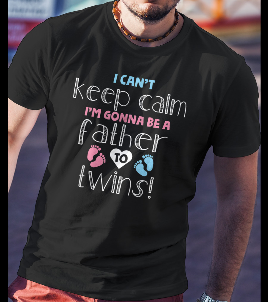 I Can't Keep Calm I'm Gonna Be A Father To Twins Pink And Blue Footprints Heart T-Shirt