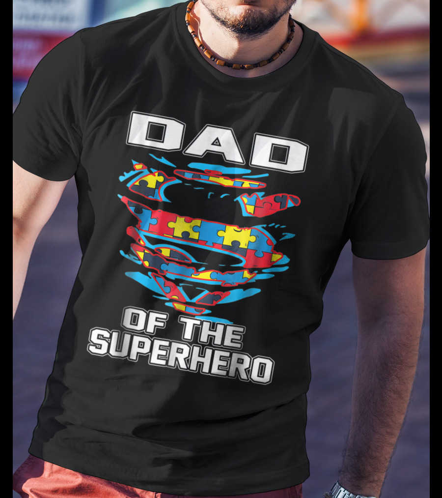 Dad Of The Superhero Puzzle Autism Awareness T-Shirt