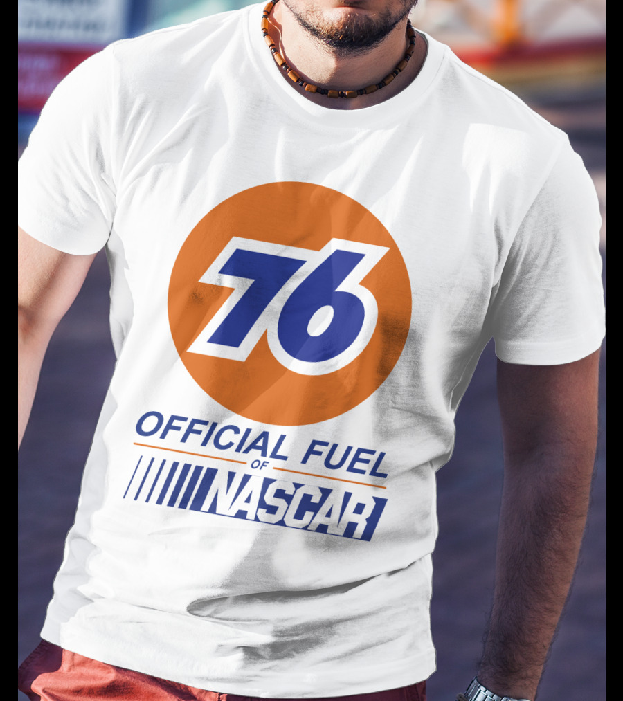 76 Official Fuel Of NASCAR T-Shirt