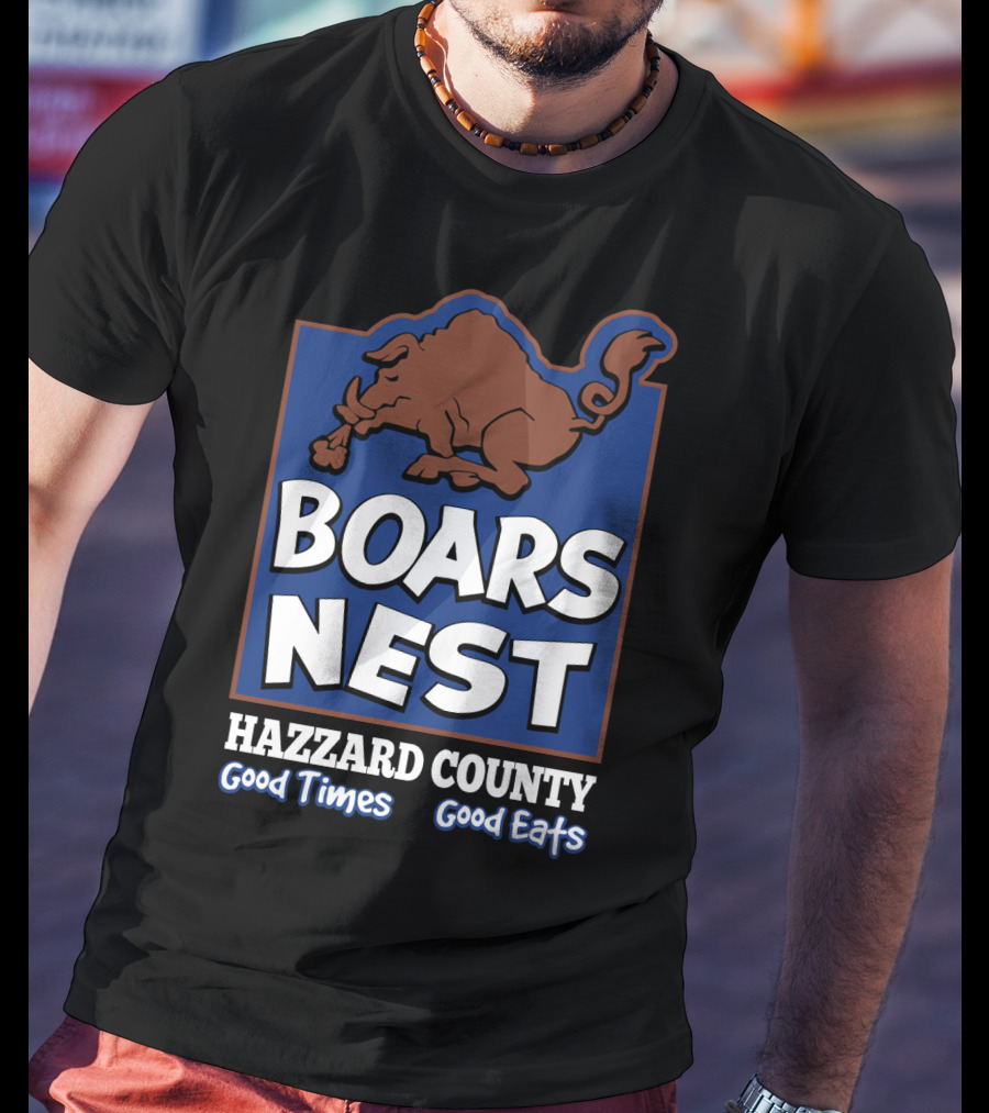 Boars Nest Hazzard County Good Times Good Eats T-Shirt
