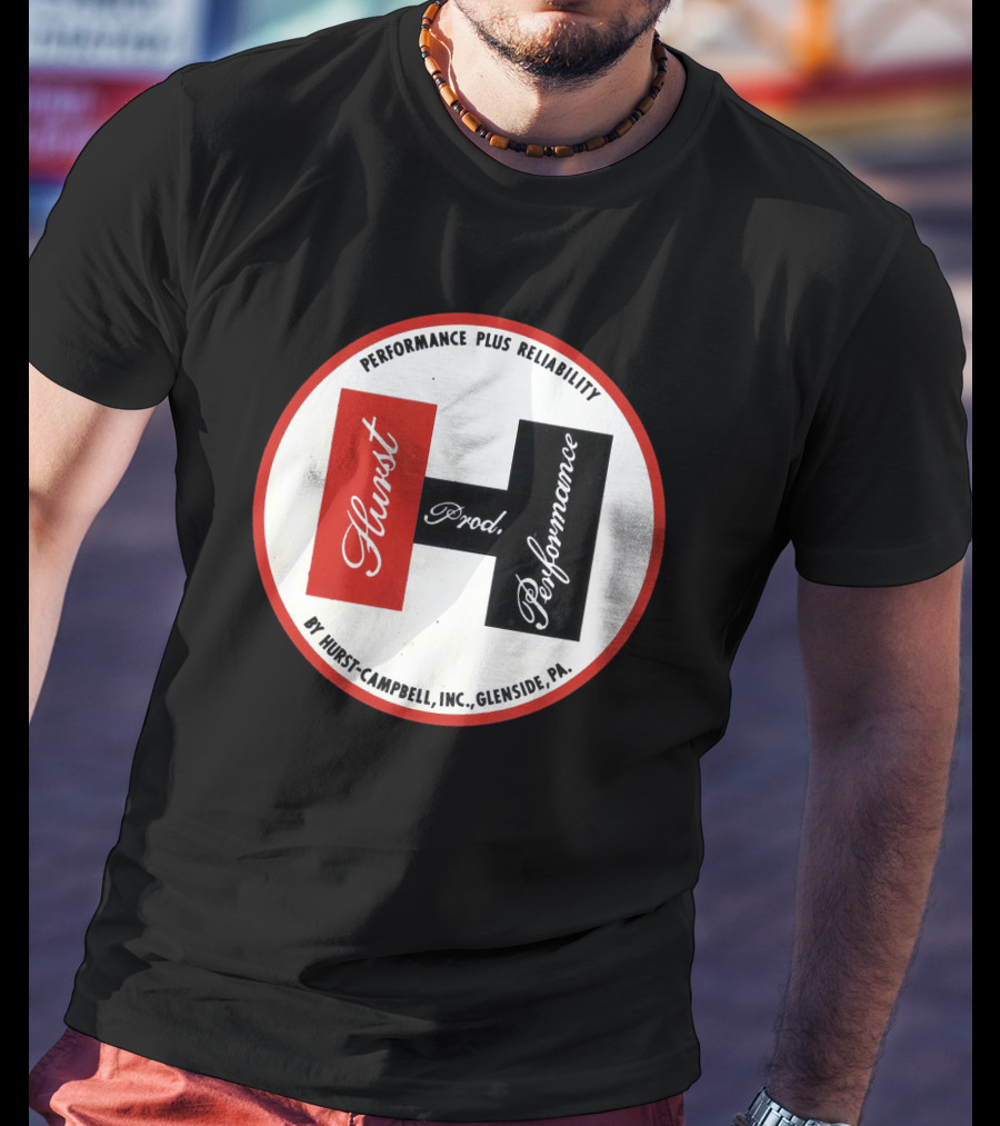Hurst Performance Plus Reliability Hurst-Campbell Inc. Glenside PA T-Shirt
