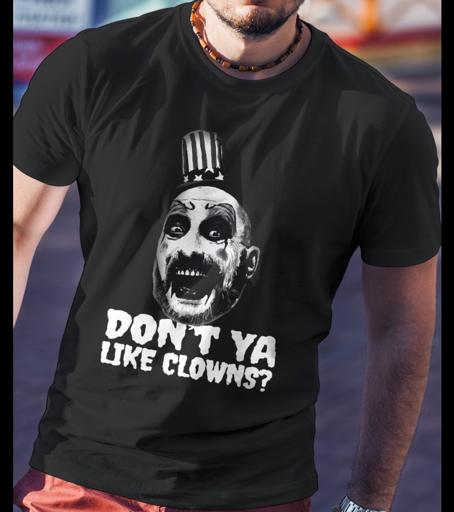 Captain Spaulding Don't Ya Like Clowns Graphic With Patriotic Hat T-Shirt