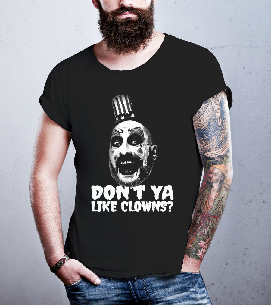 Captain Spaulding Don't Ya Like Clowns Graphic With Patriotic Hat T-Shirt