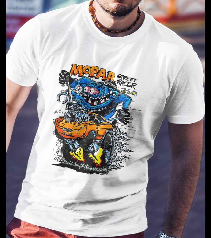 Mopar Street Racer Monster Hot Rod T-Shirt