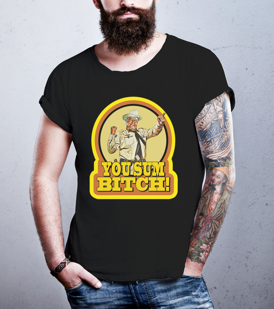 Smokey And The Bandit You Sum Bitch Vintage Image T-Shirt