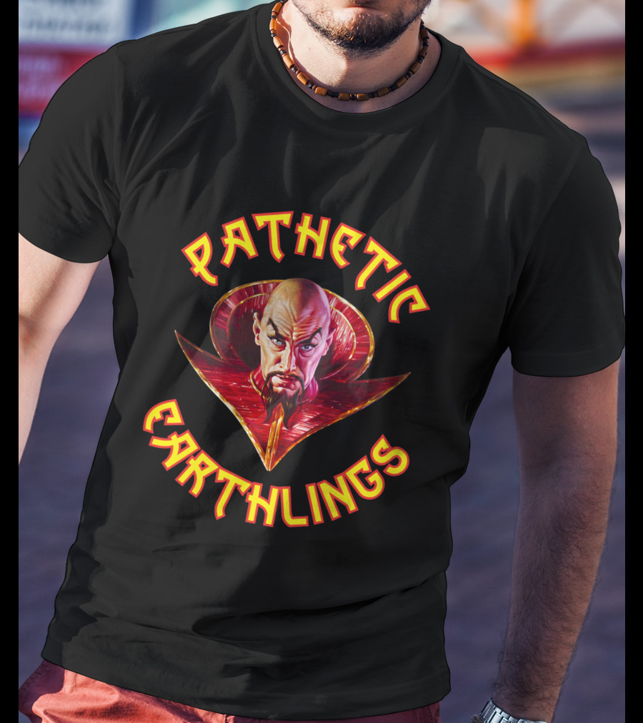 Pathetic Earthlings Flash Gordon Ming The Merciless T-Shirt