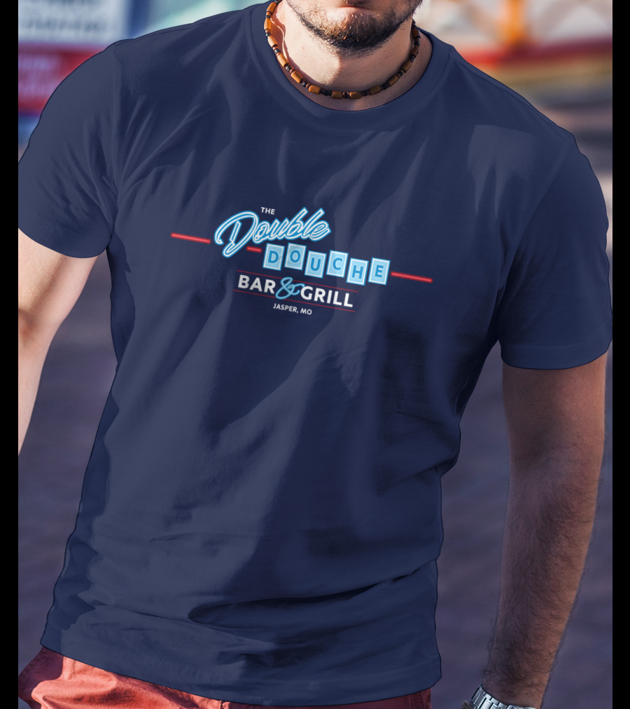 The Double Douche Bar And Grill Jasper MO T-Shirt