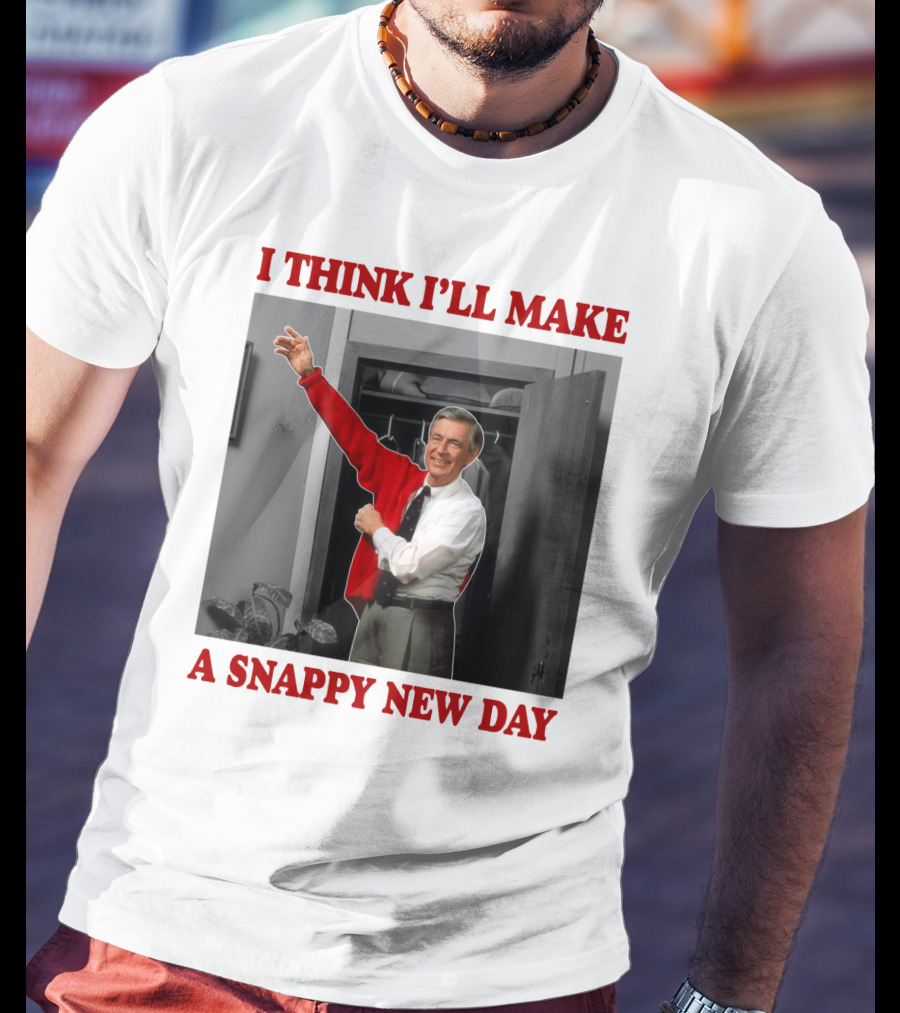 I Think I'll Make A Snappy New Day T-Shirt