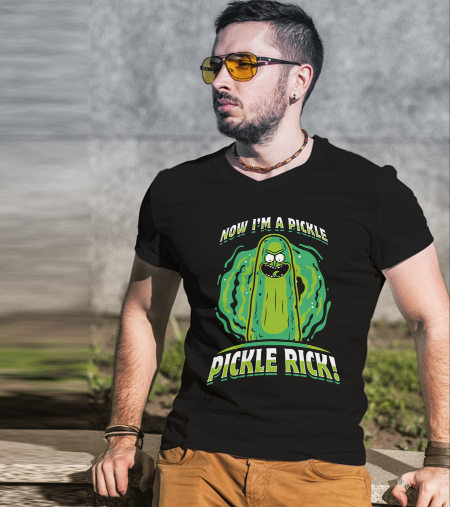 Now I'm A Pickle Rick And Morty Pickle Rick T-Shirt